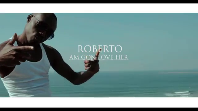 Roberto Ft. Sebastian Dutch - Am Gon Love Her (Official Video) - AfroFire