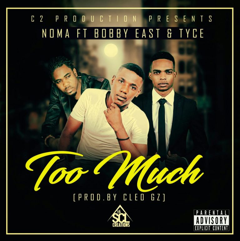 Noma Ft. Bobby East & Tyce - Too Much - AfroFire