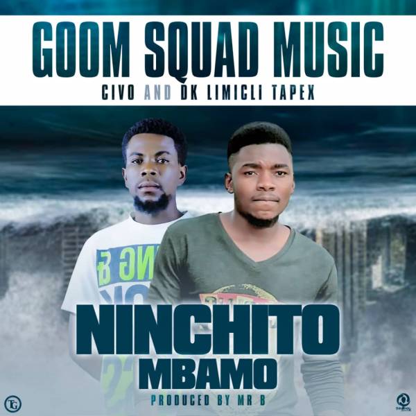 Civo & DK Limicli Tapex - Ninchito Mbamo (Prod. Mr B) - AfroFire