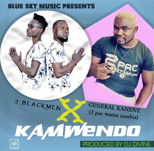 2Black Men ft. General Kanene - Kamwendo - AfroFire