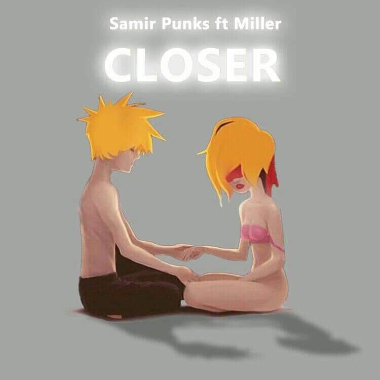 Samir Punks ft. Miller - Closer