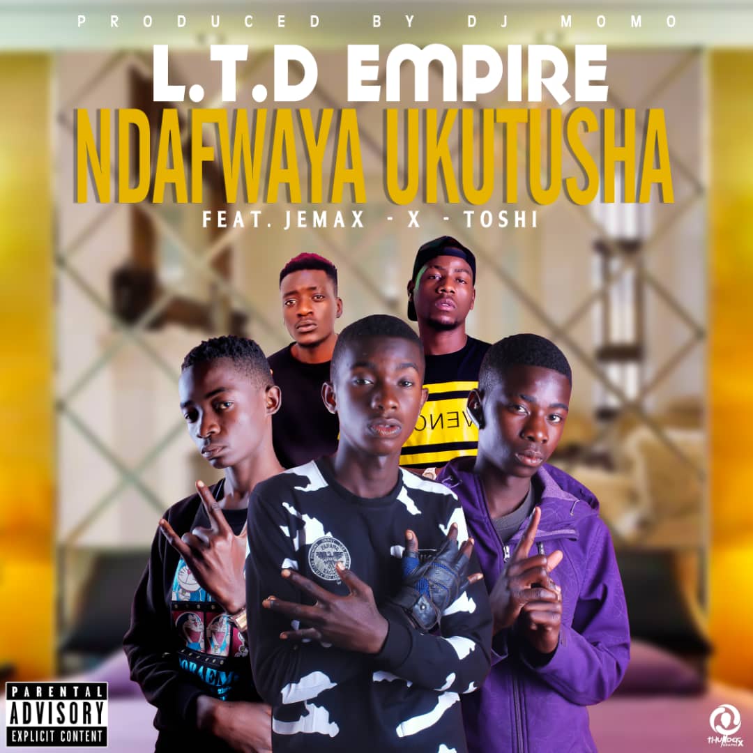 L.T.D Empire ft. Jemax & Toshi - Ndafwaya Ukutusha