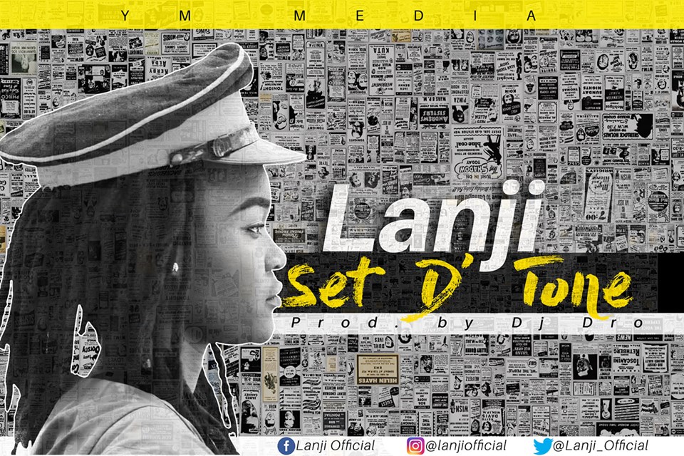 Lanji - Set D' Tone (Prod. DJ Dro)