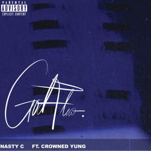 Nasty C ft. crownedYung - God Flow