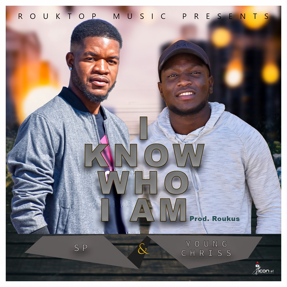 SP & Young Chriss - I Know Who I Am