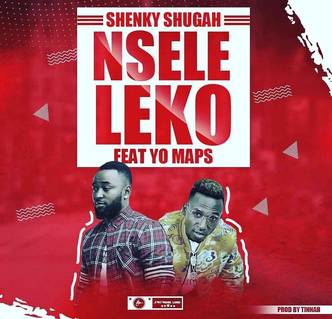 Shenky ft. Yo Maps - Nseleleko