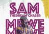 Sam the Dream’Chaser - Mbwe Mbwe
