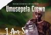 Umusepela Crown - I Am So Zambian (Freestyle | Shots Reply)
