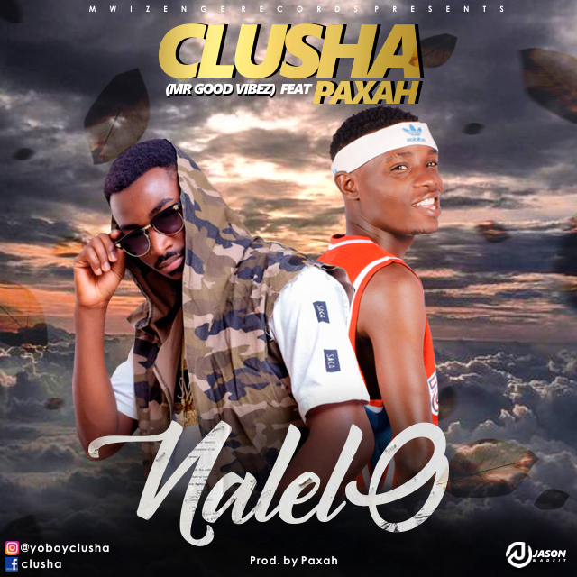 Clusha ft. Paxah - Nalelo