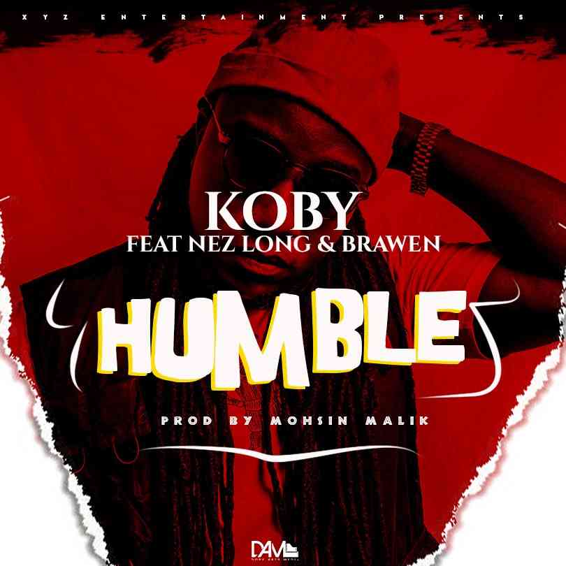 KOBY ft. Nez Long & Brawen - Humble (Prod. Mohsin Malik)