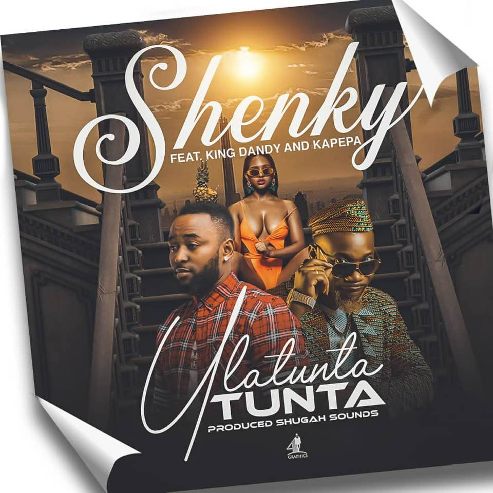 Shenky ft. King Dandy & Kapepa - Ulatunta Tunta
