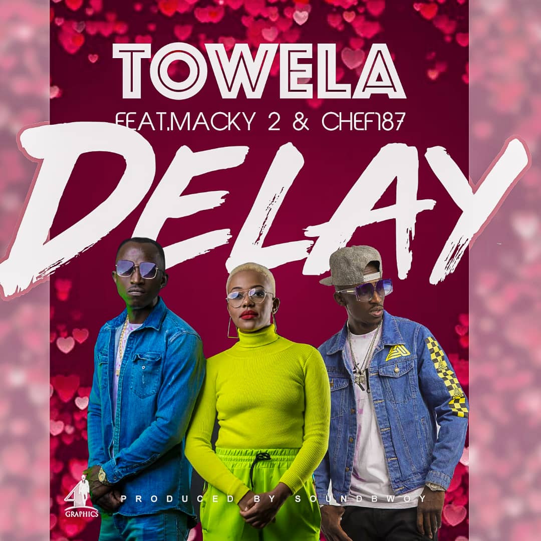 Towela ft. Macky 2 & Chef 187 - Delay (Prod. SoundBwoy)