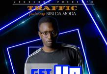 Traffic ft. Bibi DaTraffic ft. Bibi Da Moda - Get Up (Prod. Sukari) Moda - Get Up (Prod. Sukari)