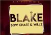 Blake ft. Bow Chase & Willz - Walema