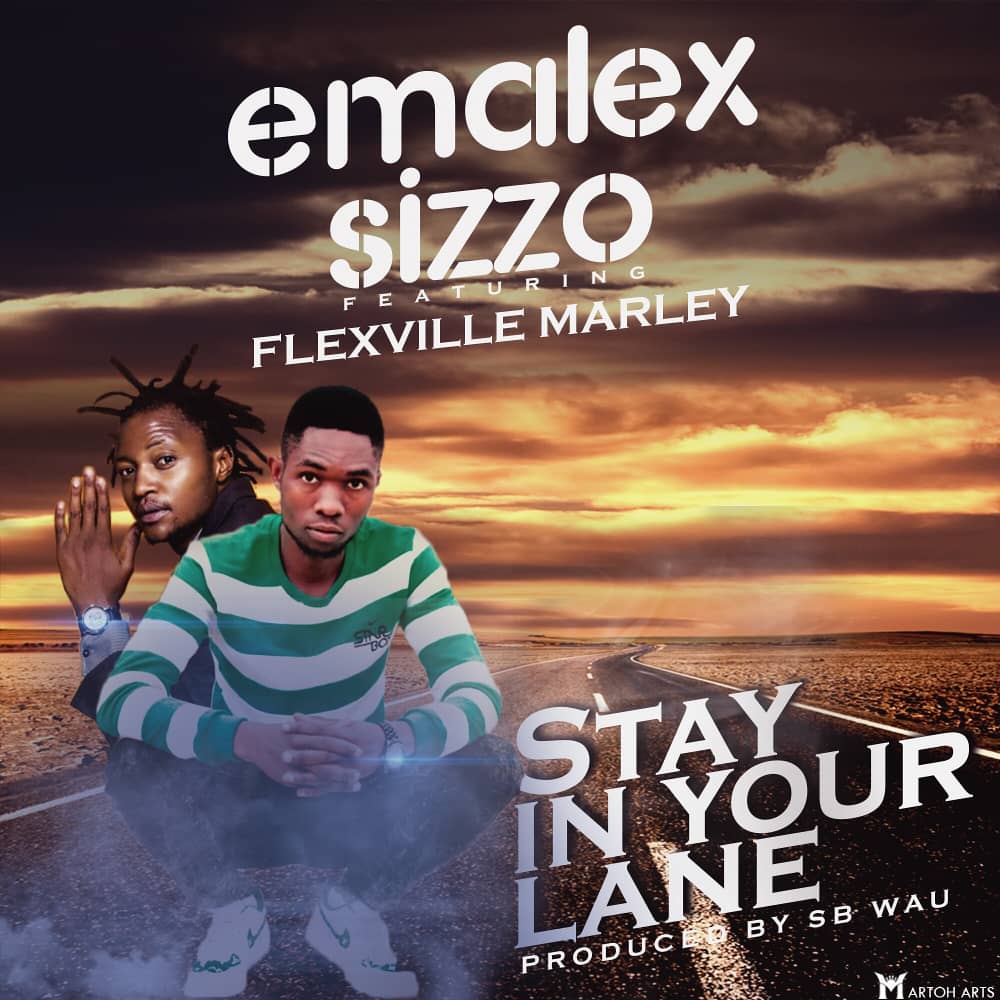 Emalex Sizzo ft. Flexville Marley - Stay in Your Lane