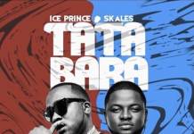 Ice Prince ft. Skales - Tatabara