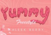 Maleek Berry - Yummy Freestyle
