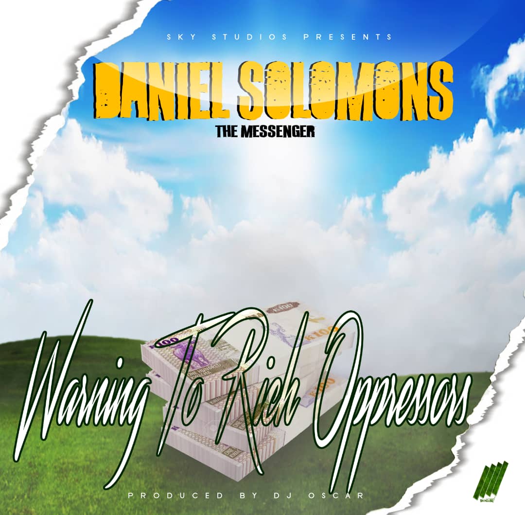 Daniel Solomons - Warning To Rich Oppressors