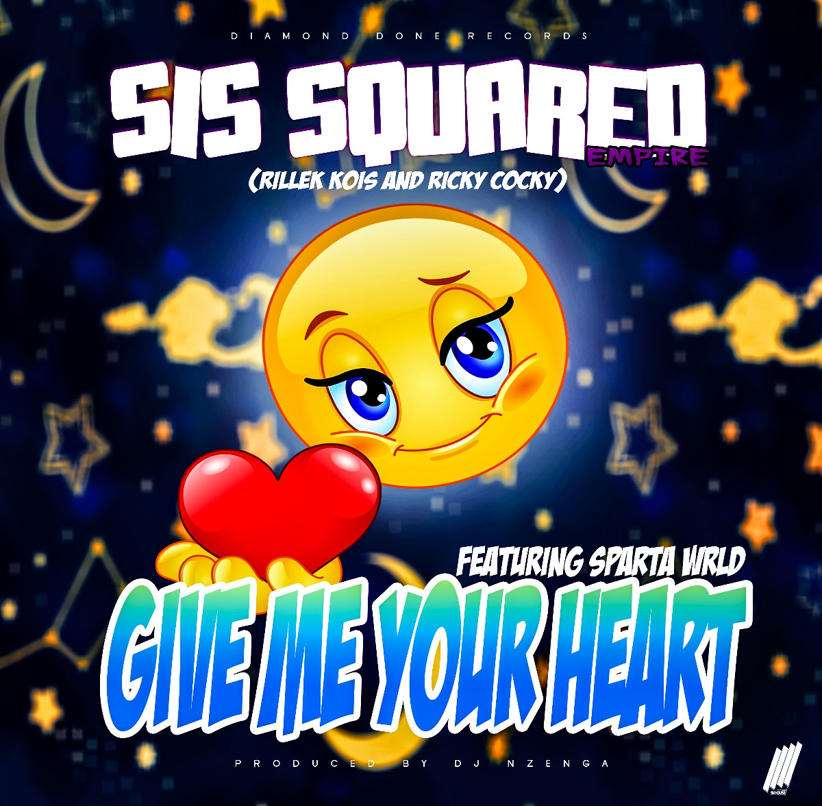 SIS Squared Empire ft. Sparta Wrld - Give Me Your Heart