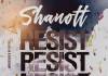 Shanott - Resist (Prod. Ice Trx)