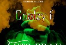 Coolzy F - Lets Pray (Prod. Mujoza)