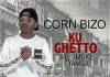 Corn Bizo - Ku Ghetto (We Smoke Fyamba)