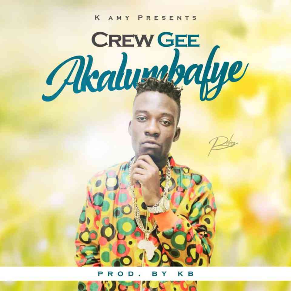 Crew Gee - Akalumbafye