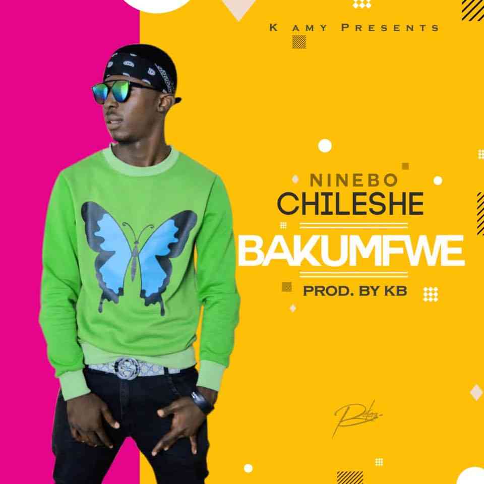 Ninebo Chileshe - Bakumfwe