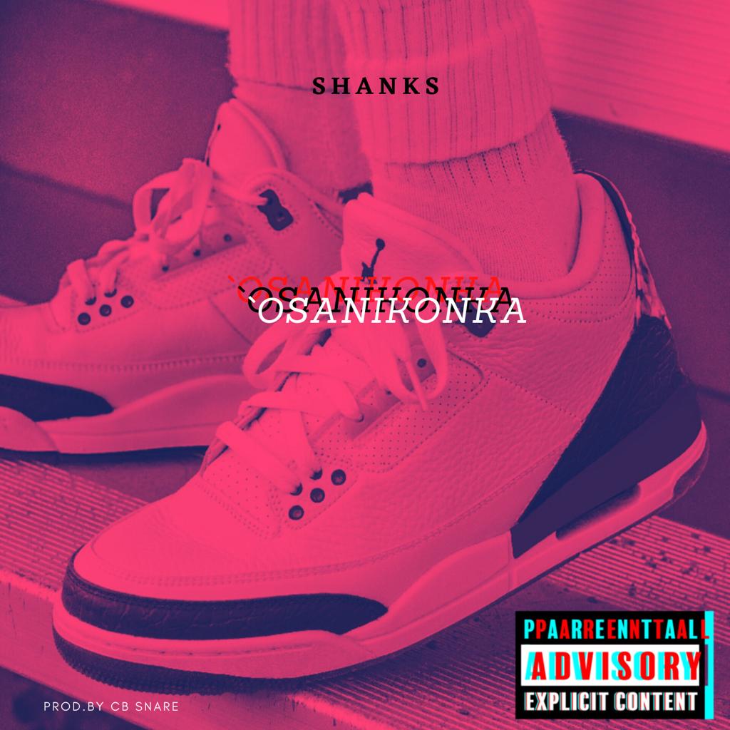 Shanks - Osanikonka (Prod. CB Snare)
