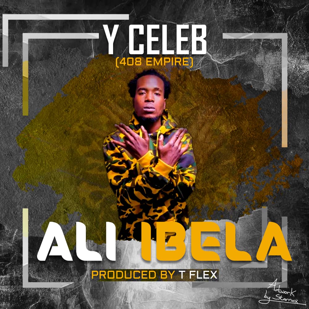 Y Celeb - Ali Ibela (Prod. T Flex)