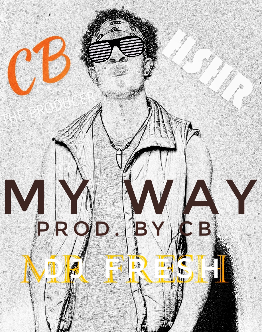 DJ Fresh - My Way (Prod. CB)