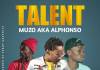 Muzo AKA Alphonso ft. Masereti - Talent