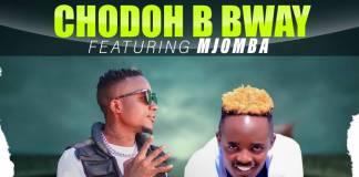 Chodoh B Bway ft. Mjomba - Ifiponshi Fya Fake