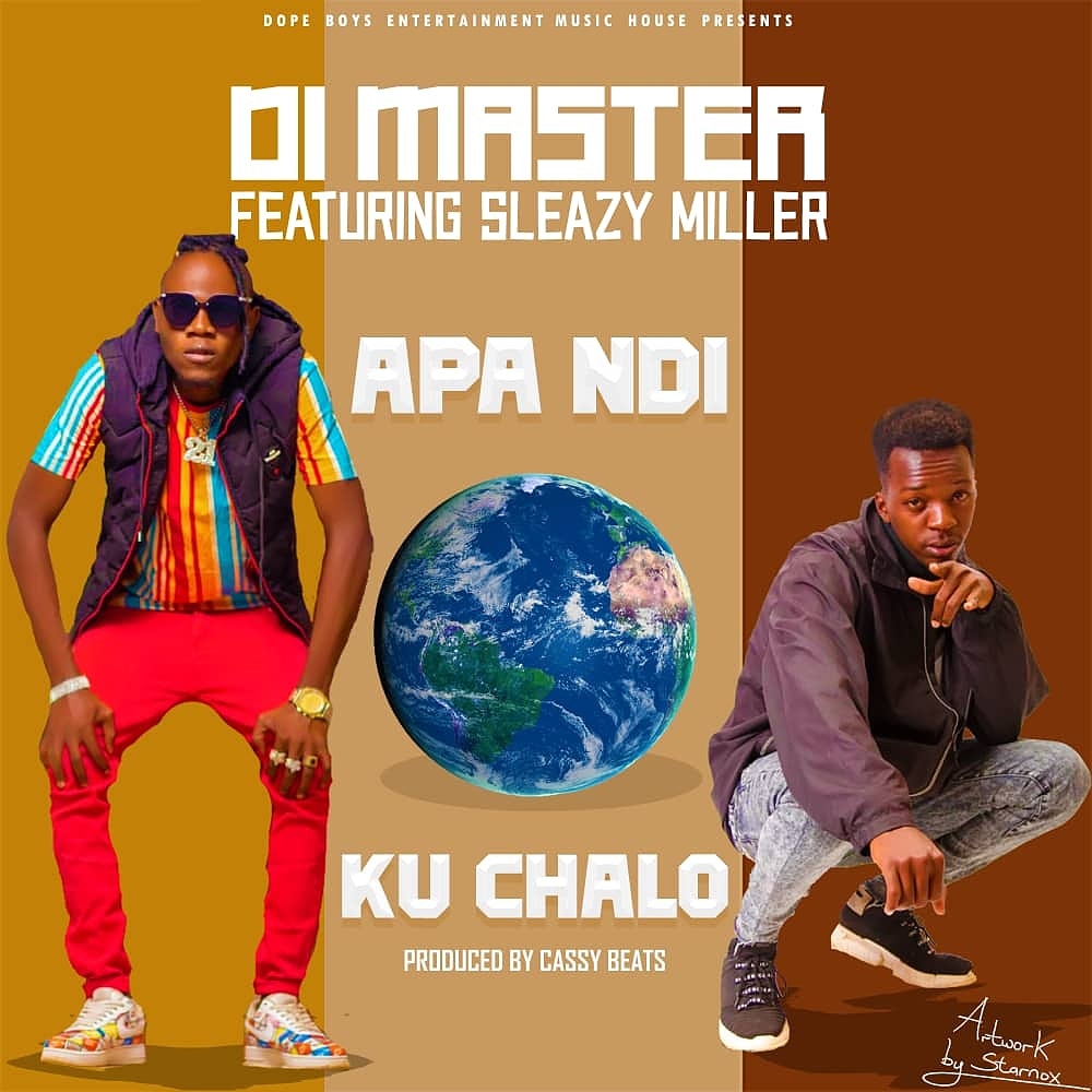 Di Master ft. Sleazy Miller - Apa Ndi Ku Chalo