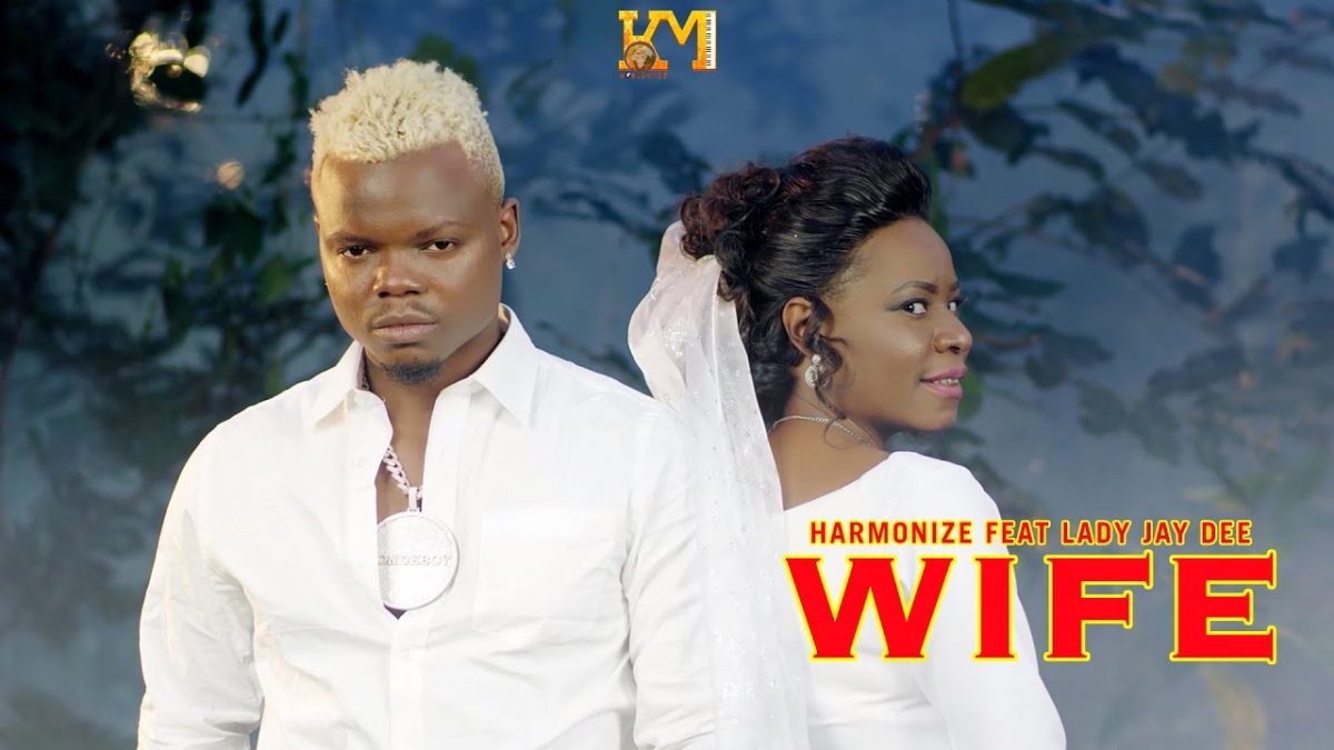 Harmonize ft. Lady Jay Dee - Wife (Official Video)