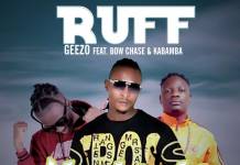 Ruff Geezo ft. Bow Chase & Kabamba - Nachimbi