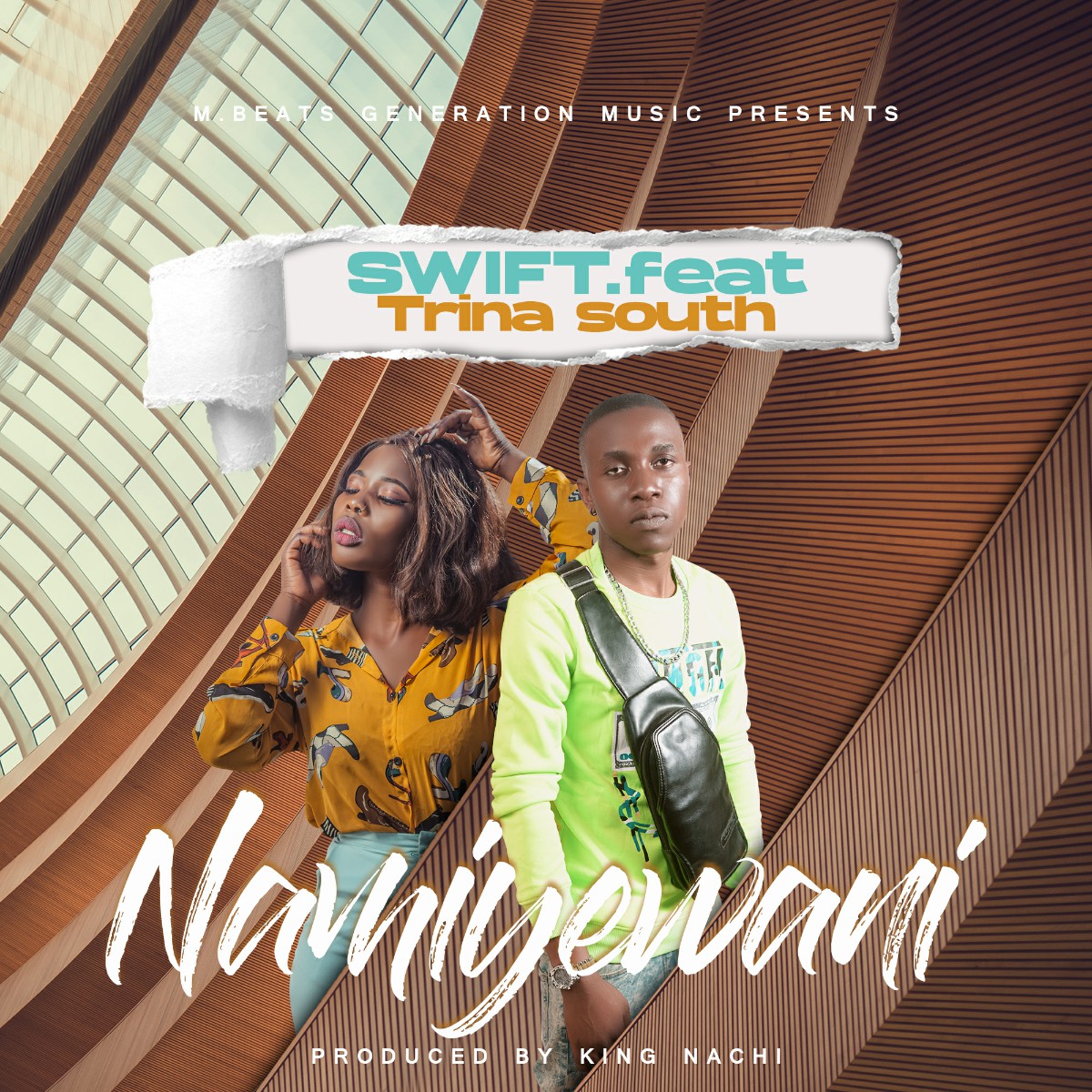Swift BLM ft. Trina South - Namiyewani