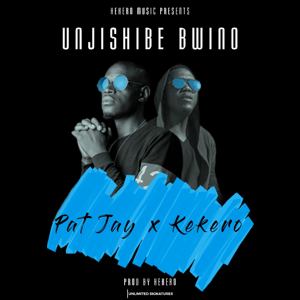 Pat Jay ft. Kekero - Unjishibe Bwino