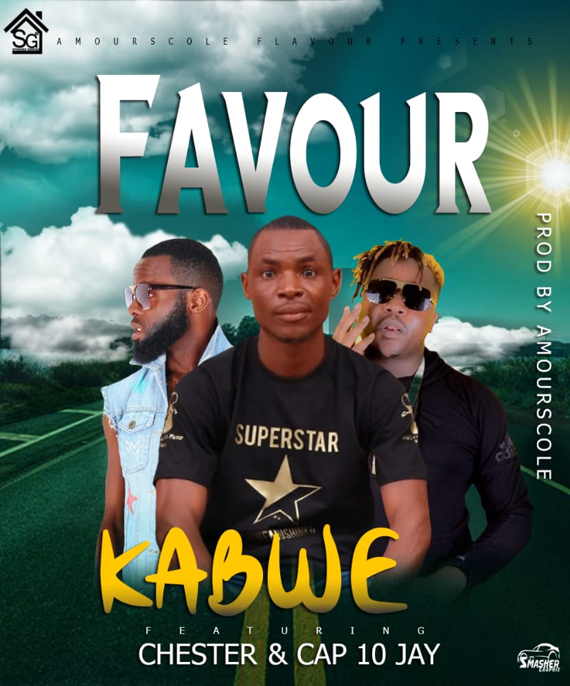 Kabwe ft. Chester & Cap10 Jay - Favour