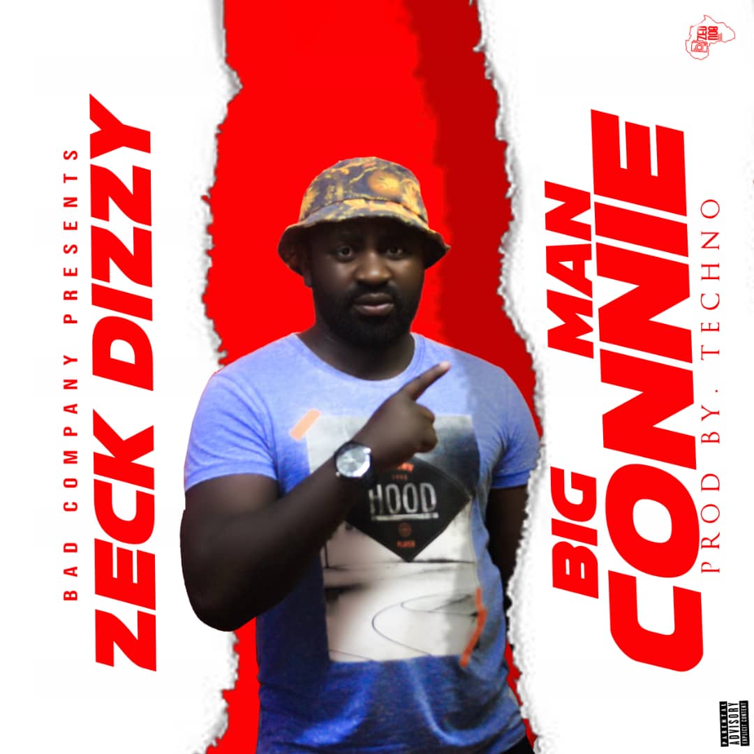 Zeck Dizzy - Big Man Connie (Prod. Techno)