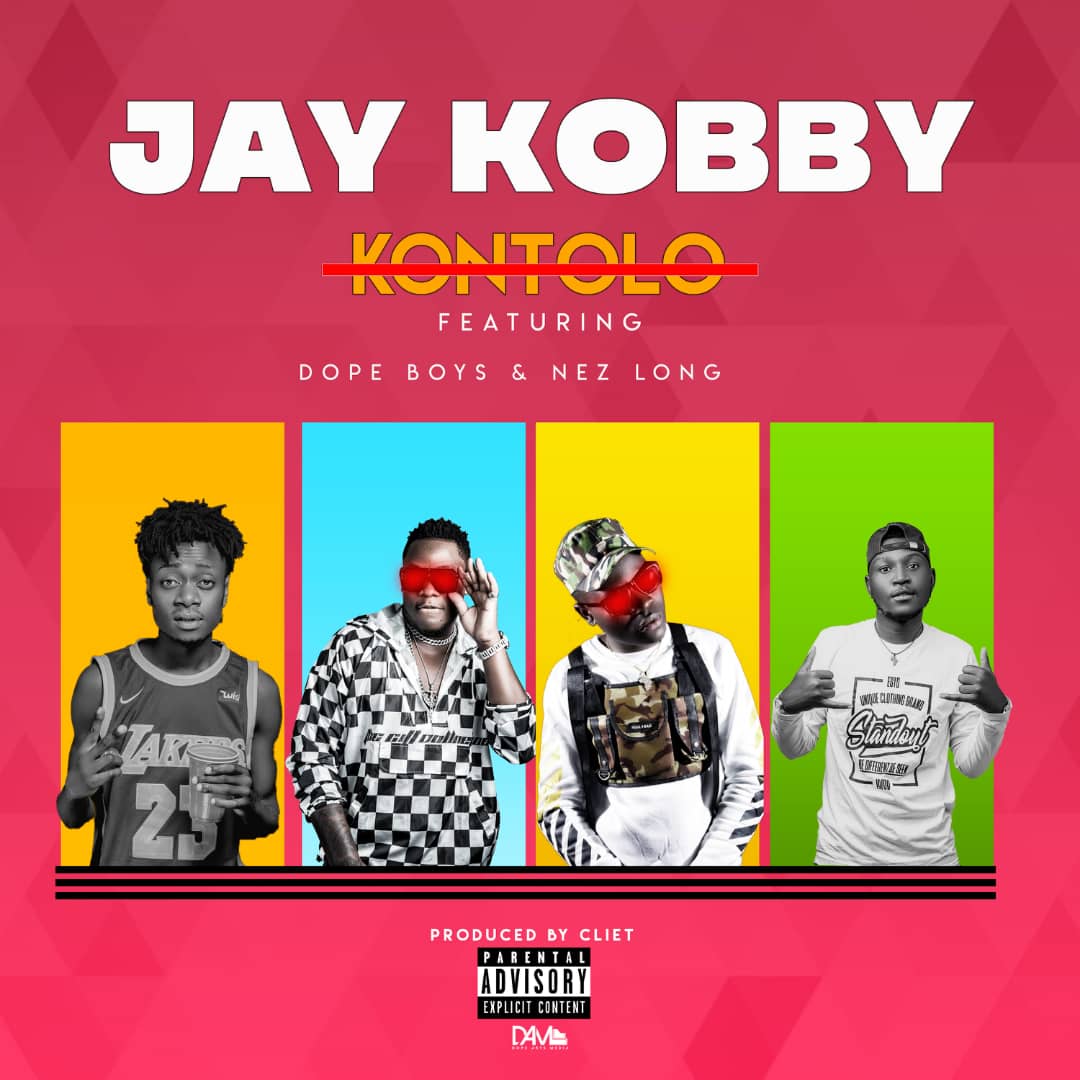 Jay Kobby ft. Dope Boys & Nez Long - Kontolo