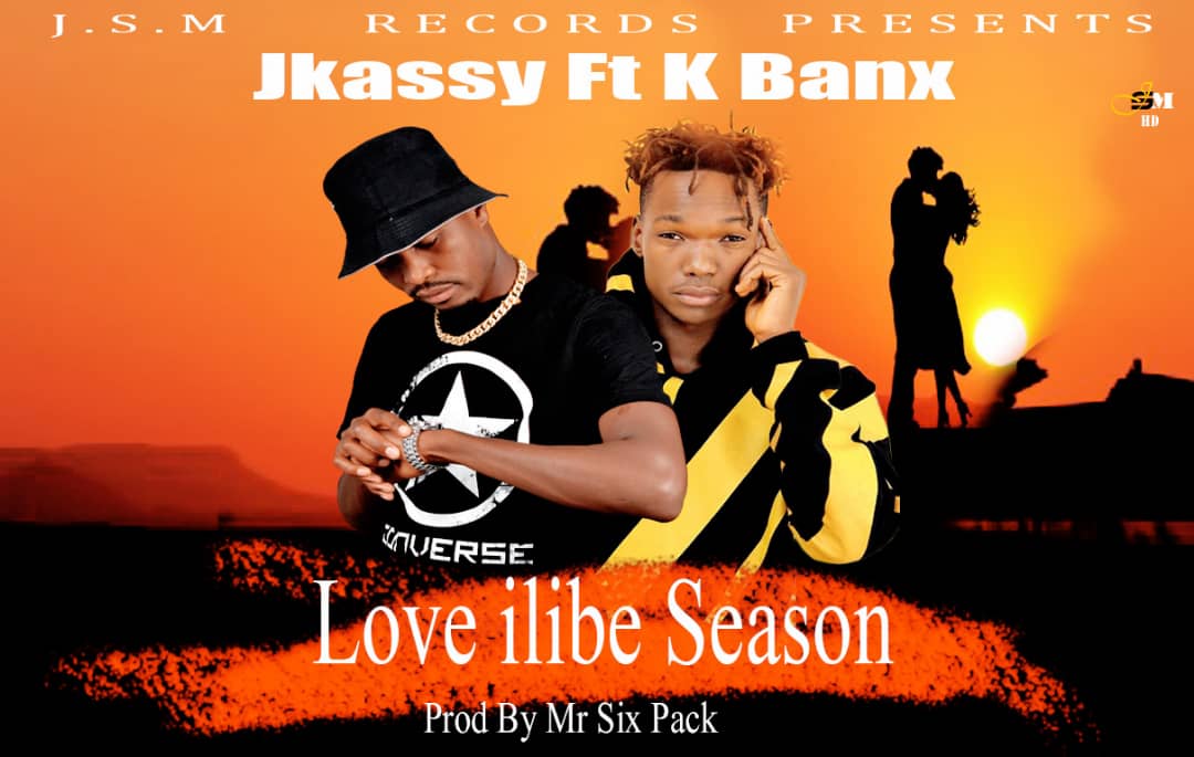 Jkassy ft. K Banx - Love Ilibe Season (Prod. Mr Six Pack)