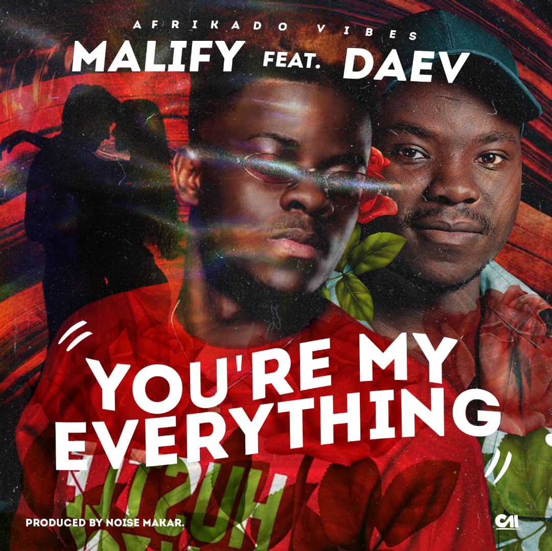 Malify ft. Daev - You're My Everything
