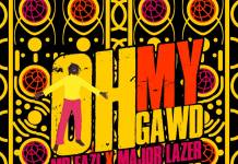 Mr Eazi & Major Lazer ft. Nicki Minaj & K4mo - Oh My Gawd