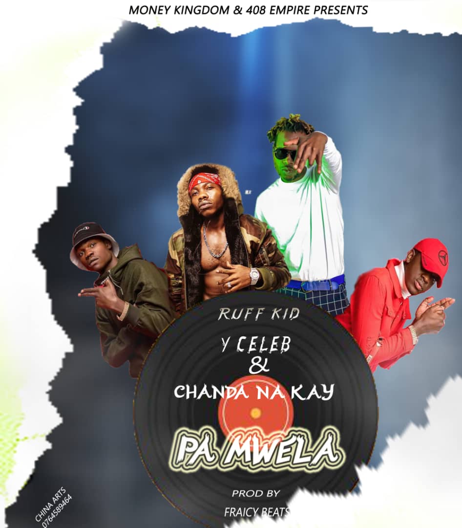 Ruff Kid, Y Celeb & Chanda Na Kay - Pa Mwela