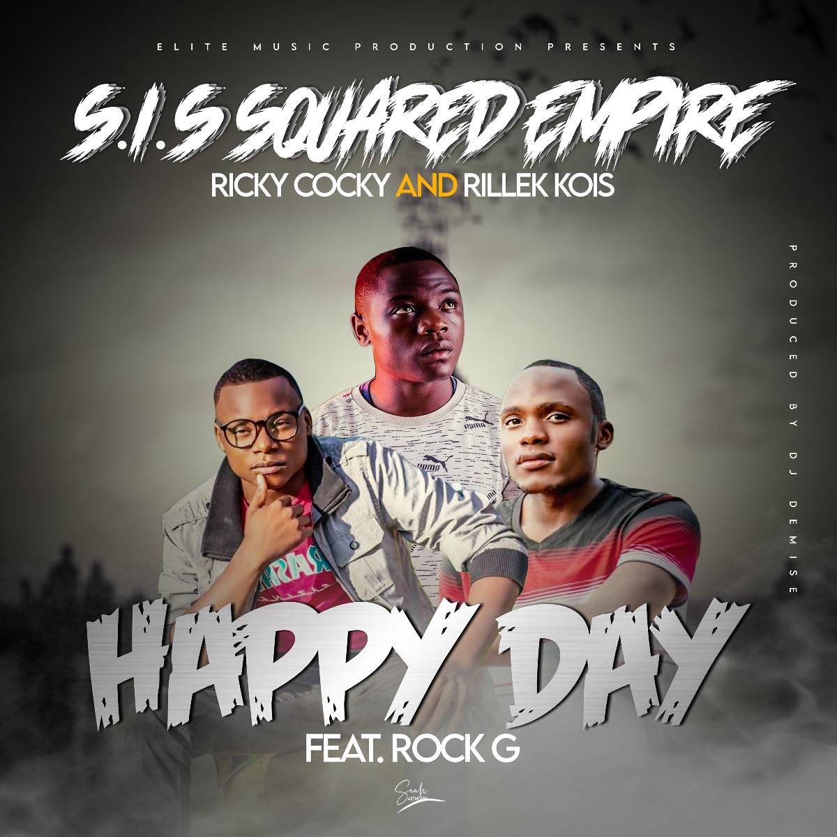 S.I.S Squared Empire ft. Rock G - Happy Day