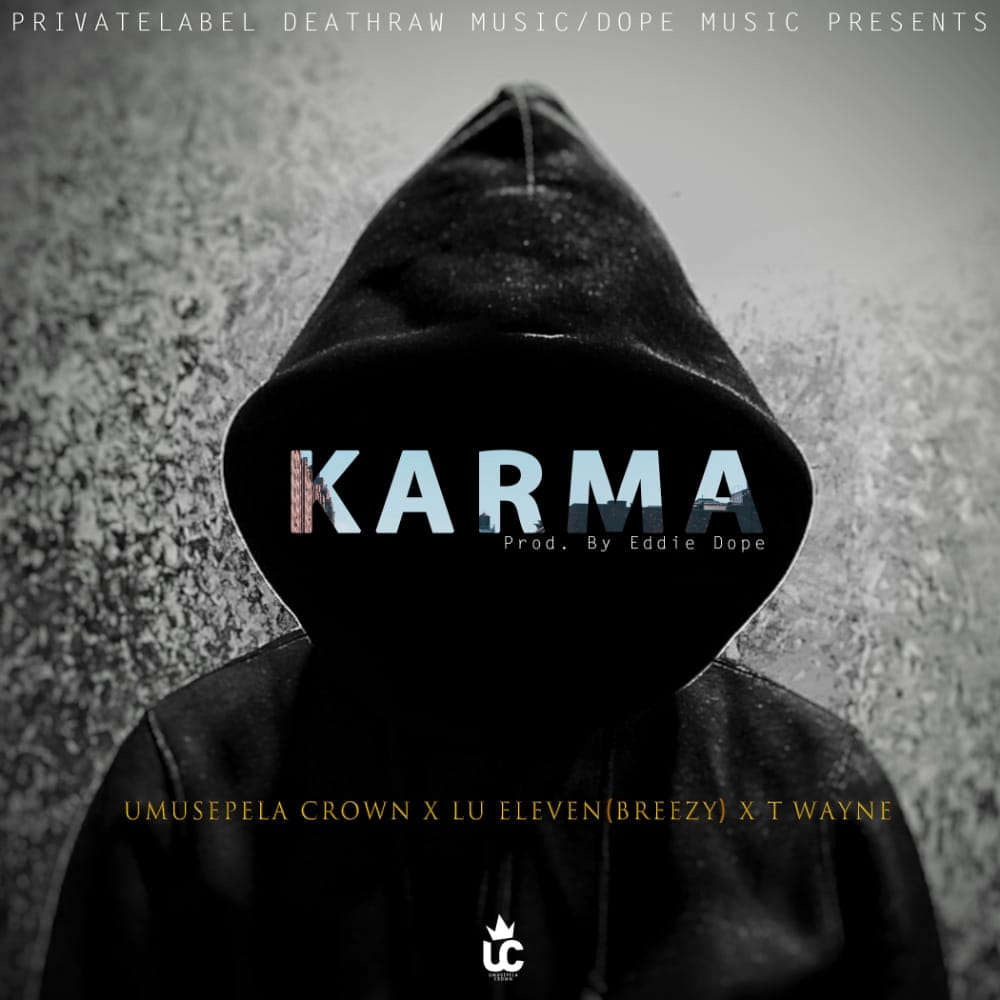 Umusepela Crown X Lu Eleven X T Wayne - Karma