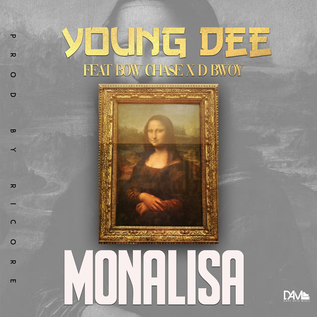 Young Dee ft. Bow Chase & D Bwoy - Monalisa