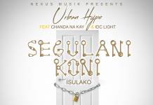 Urban Hype ft. Chanda Na Kay & IDC Light - Segulani Koni (Isulako)