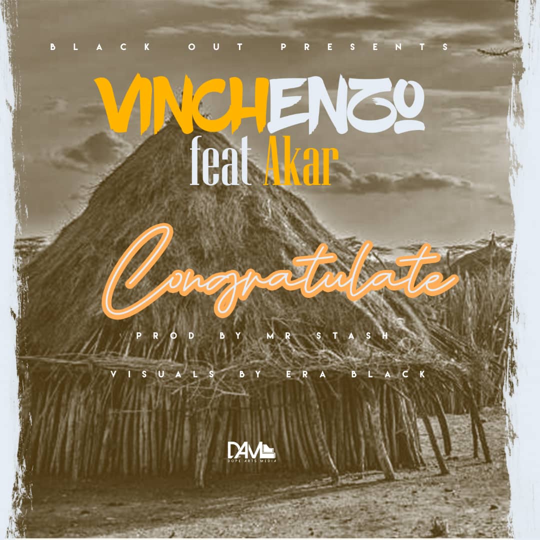Vinchenzo ft. Akar - Congratulate (Prod. Mr Stash)